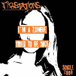 Firstations : I'm a Zombie